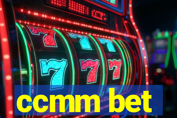 ccmm bet