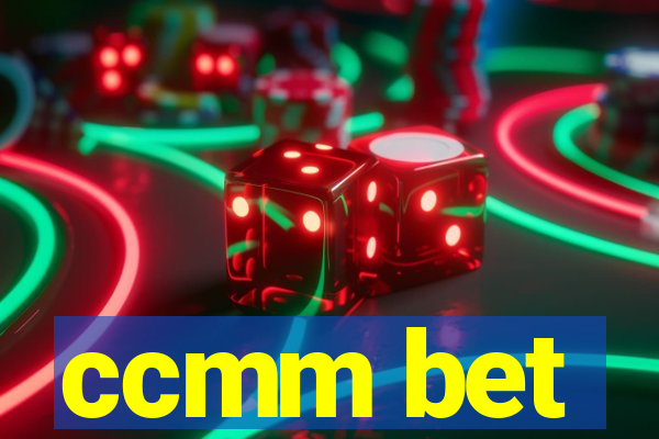 ccmm bet