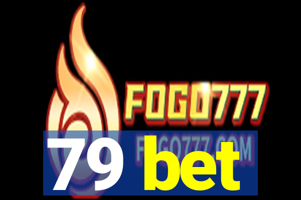 79 bet