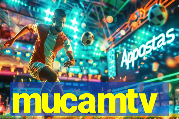 mucamtv