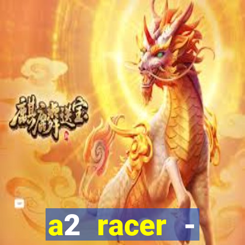 a2 racer - riscando o asfalto filme completo dublado