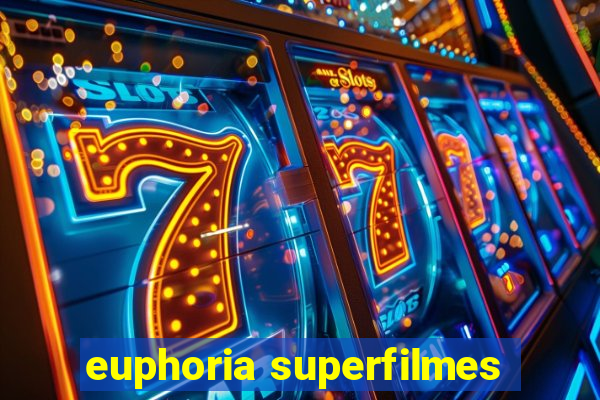 euphoria superfilmes