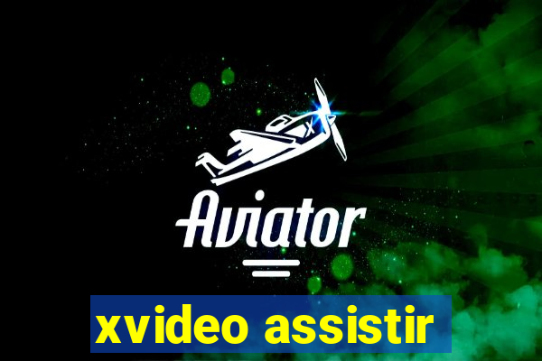 xvideo assistir