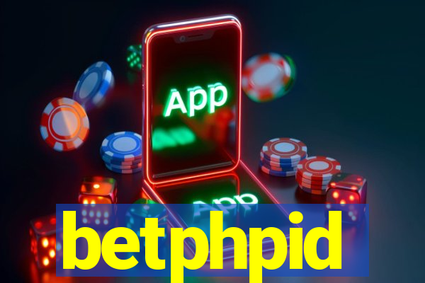 betphpid