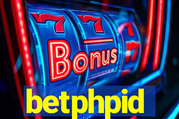 betphpid