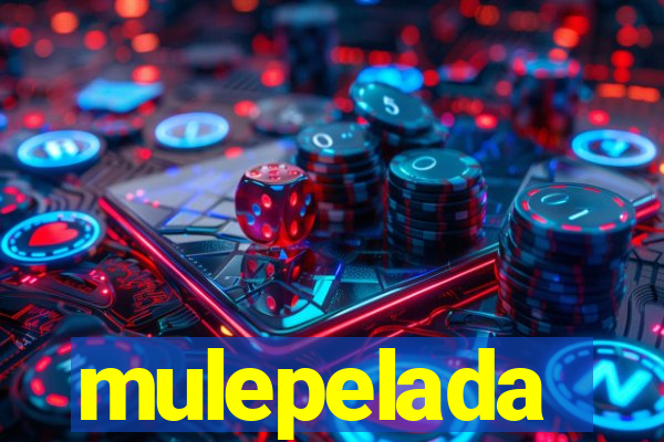 mulepelada