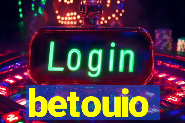 betouio