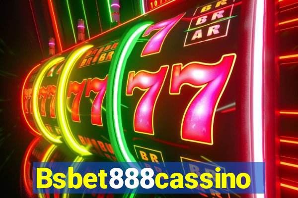 Bsbet888cassino