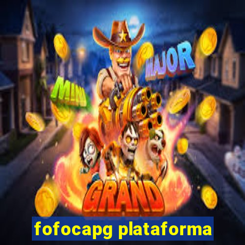 fofocapg plataforma