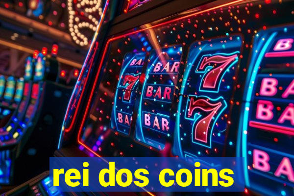 rei dos coins