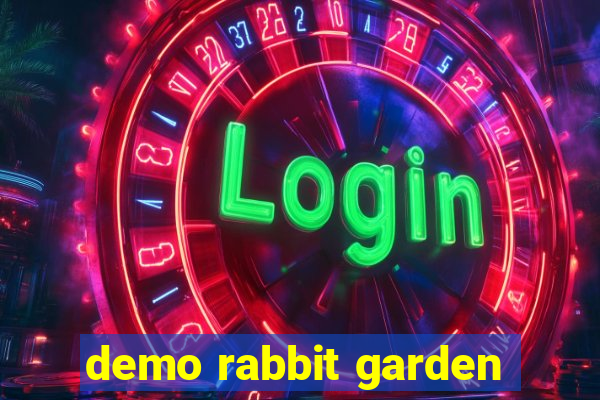 demo rabbit garden