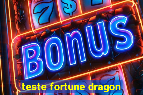 teste fortune dragon