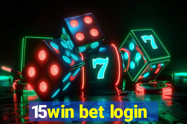 15win bet login