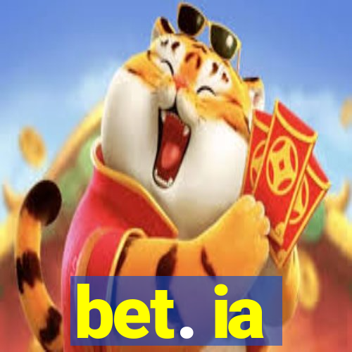 bet. ia