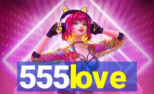 555love