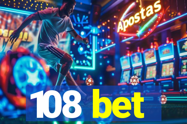 108 bet