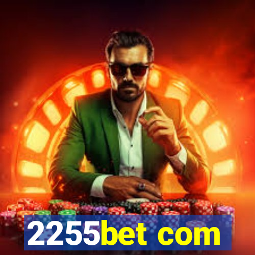 2255bet com