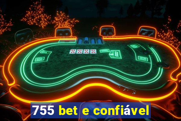 755 bet e confiável