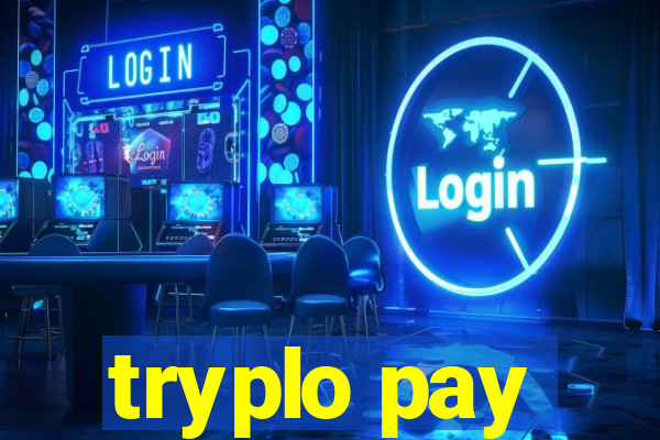 tryplo pay