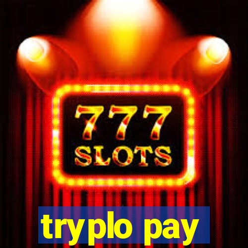 tryplo pay