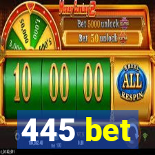 445 bet