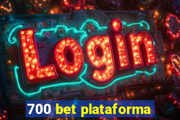 700 bet plataforma