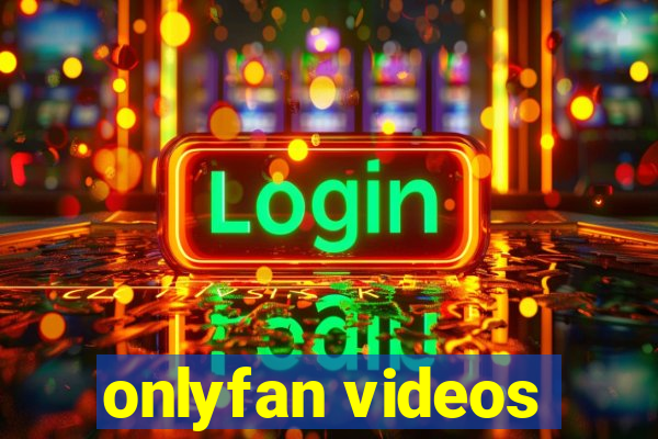 onlyfan videos