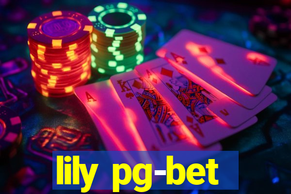 lily pg-bet