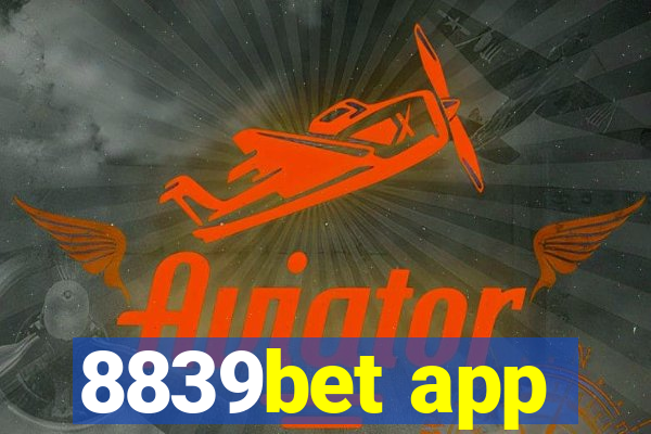 8839bet app