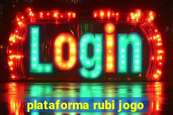 plataforma rubi jogo