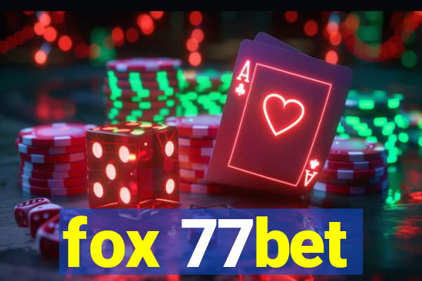 fox 77bet