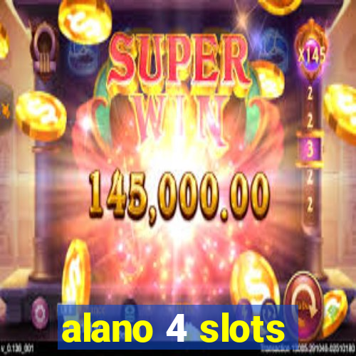 alano 4 slots