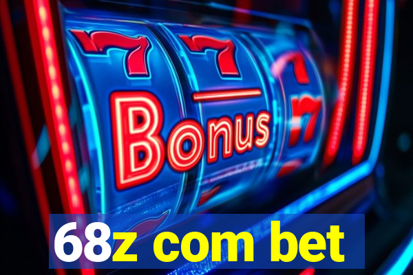 68z com bet