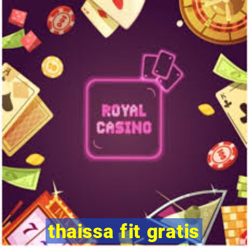 thaissa fit gratis