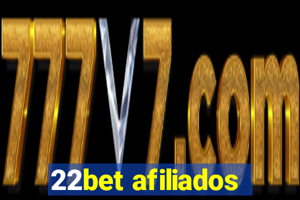 22bet afiliados