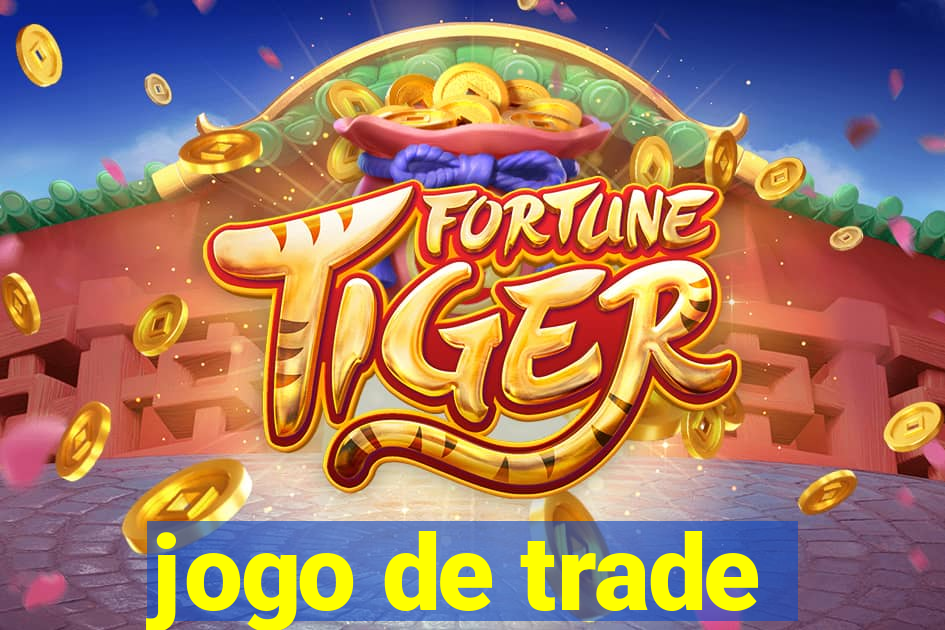 jogo de trade