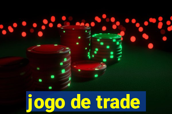 jogo de trade