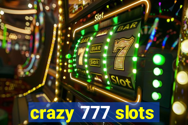 crazy 777 slots