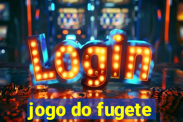 jogo do fugete