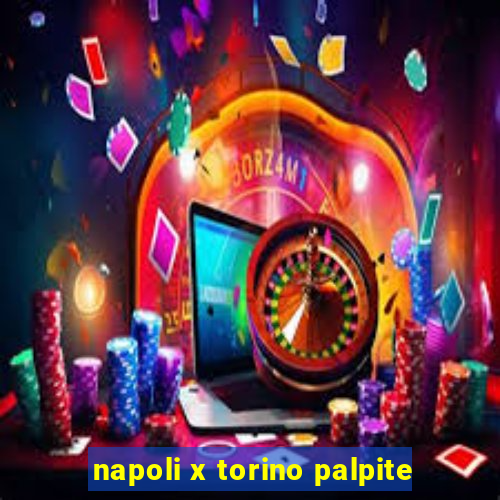 napoli x torino palpite