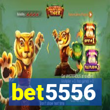 bet5556