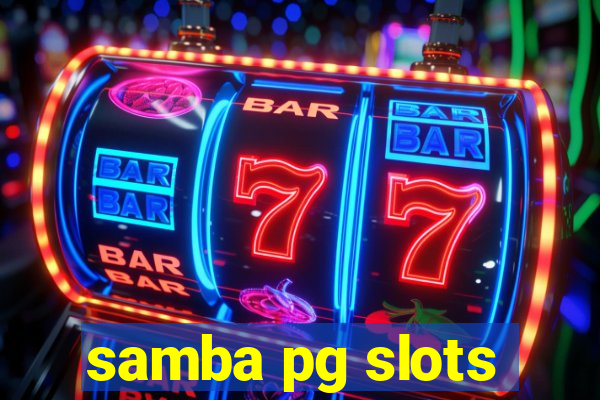 samba pg slots