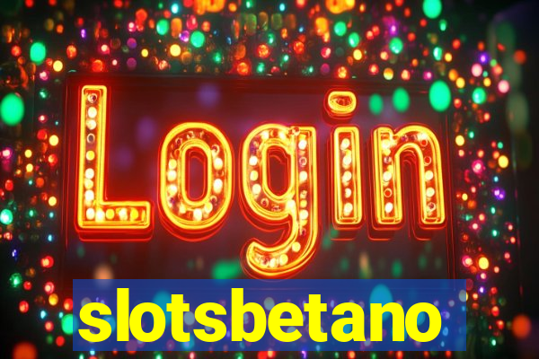 slotsbetano