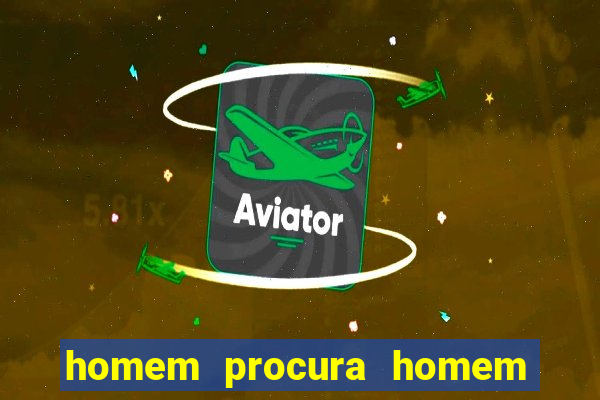 homem procura homem em botafogo rj