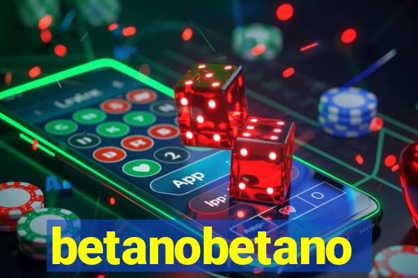 betanobetano