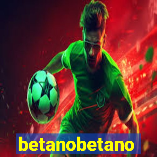 betanobetano