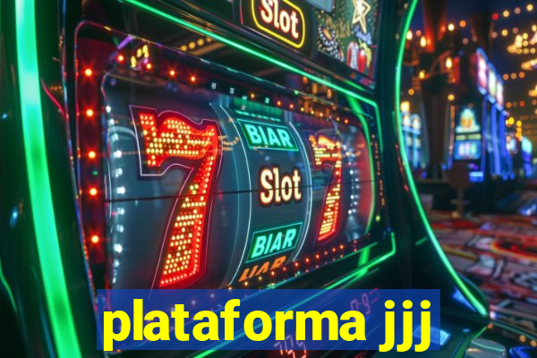 plataforma jjj