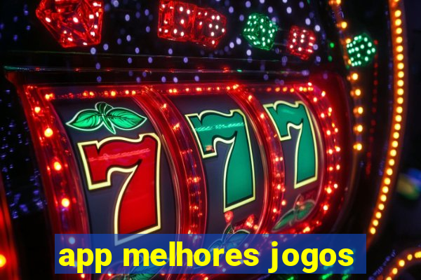 app melhores jogos