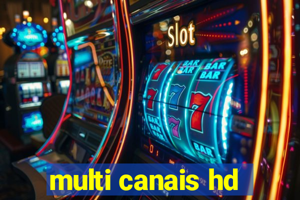 multi canais hd