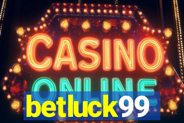 betluck99